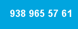 938 965 57 61